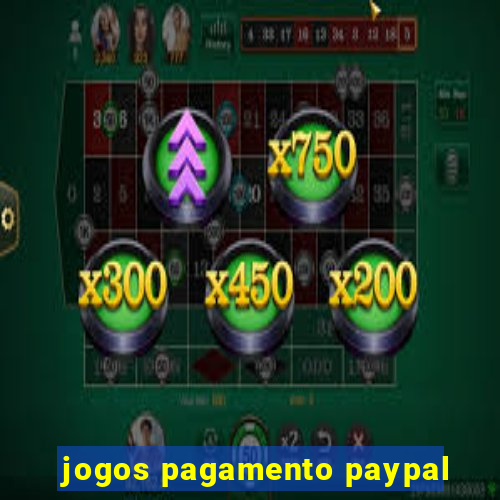 jogos pagamento paypal